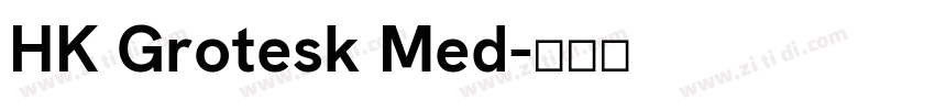 HK Grotesk Med字体转换